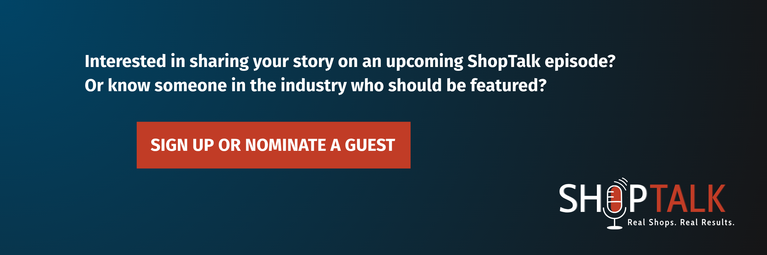 ShopTalk Call For Guests